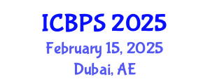 International Conference on Behavioral and Psychological Sciences (ICBPS) February 15, 2025 - Dubai, United Arab Emirates