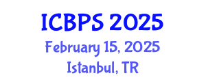 International Conference on Behavioral and Psychological Sciences (ICBPS) February 15, 2025 - Istanbul, Turkey