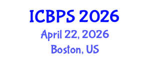 International Conference on Behavioral and Psychological Sciences (ICBPS) April 22, 2026 - Boston, United States