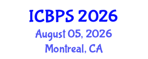 International Conference on Behavioral and Psychological Sciences (ICBPS) August 05, 2026 - Montreal, Canada