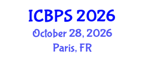 International Conference on Behavioral and Psychological Sciences (ICBPS) October 28, 2026 - Paris, France