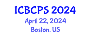 International Conference on Behavioral, Cognitive and Psychological Sciences (ICBCPS) April 22, 2024 - Boston, United States