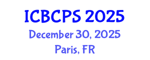 International Conference on Behavioral, Cognitive and Psychological Sciences (ICBCPS) December 30, 2025 - Paris, France