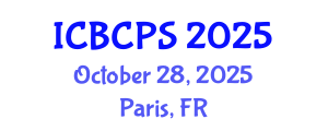 International Conference on Behavioral, Cognitive and Psychological Sciences (ICBCPS) October 28, 2025 - Paris, France
