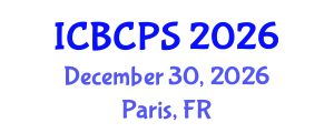 International Conference on Behavioral, Cognitive and Psychological Sciences (ICBCPS) December 30, 2026 - Paris, France International Conference on Behavioral, Cognitive and Psychological Sciences (ICBCPS) December 30, 2026 - Paris, France