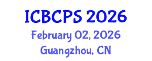 International Conference on Behavioral, Cognitive and Psychological Sciences (ICBCPS) February 02, 2026 - Guangzhou, China International Conference on Behavioral, Cognitive and Psychological Sciences (ICBCPS) February 02, 2026 - Guangzhou, China