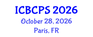 International Conference on Behavioral, Cognitive and Psychological Sciences (ICBCPS) October 28, 2026 - Paris, France