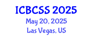 International Conference on Behavioral, Cognitive and Sensory Sciences (ICBCSS) May 20, 2025 - Las Vegas, United States