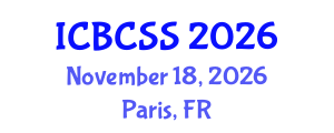 International Conference on Behavioral, Cognitive and Sensory Sciences (ICBCSS) November 18, 2026 - Paris, France