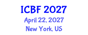 International Conference on Behavioral Finance (ICBF) April 22, 2027 - New York, United States International Conference on Behavioral Finance (ICBF) April 22, 2027 - New York, United States