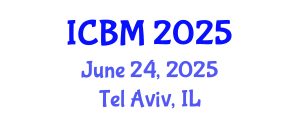 International Conference on Behavioral Medicine (ICBM) June 24, 2025 - Tel Aviv, Israel