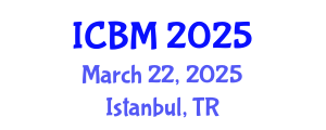 International Conference on Behavioral Medicine (ICBM) March 22, 2025 - Istanbul, Turkey