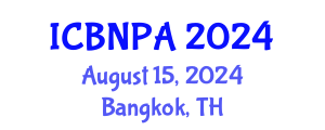 International Conference on Behavioral Nutrition and Physical Activity (ICBNPA) August 15, 2024 - Bangkok, Thailand