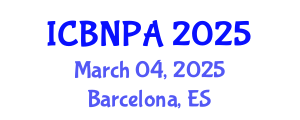 International Conference on Behavioral Nutrition and Physical Activity (ICBNPA) March 04, 2025 - Barcelona, Spain