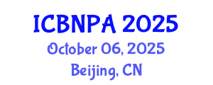 International Conference on Behavioral Nutrition and Physical Activity (ICBNPA) October 06, 2025 - Beijing, China