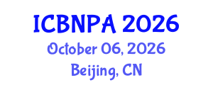 International Conference on Behavioral Nutrition and Physical Activity (ICBNPA) October 06, 2026 - Beijing, China