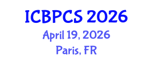 International Conference on Behavioral, Psychological and Cognitive Sciences (ICBPCS) April 19, 2026 - Paris, France