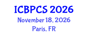 International Conference on Behavioral, Psychological and Cognitive Sciences (ICBPCS) November 18, 2026 - Paris, France