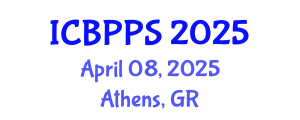 International Conference on Behavioral, Psychological and Political Sciences (ICBPPS) April 08, 2025 - Athens, Greece