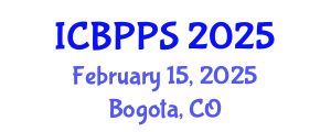 International Conference on Behavioral, Psychological and Political Sciences (ICBPPS) February 15, 2025 - Bogota, Colombia