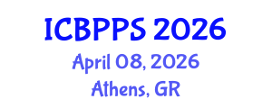 International Conference on Behavioral, Psychological and Political Sciences (ICBPPS) April 08, 2026 - Athens, Greece