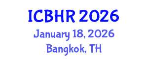 International Conference on Behavioural and Healthcare Research (ICBHR) January 18, 2026 - Bangkok, Thailand