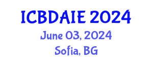 International Conference on Big Data Analytics and Information Engineering (ICBDAIE) June 03, 2024 - Sofia, Bulgaria