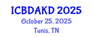 International Conference on Big Data Analytics and Knowledge Discovery (ICBDAKD) October 25, 2025 - Tunis, Tunisia