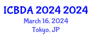 International Conference on Big Data Analytics (ICBDA 2024) March 16, 2024 - Tokyo, Japan International Conference on Big Data Analytics (ICBDA 2024) March 16, 2024 - Tokyo, Japan