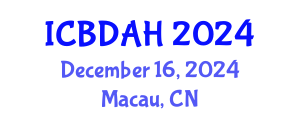 International Conference on Big Data Analytics in Healthcare (ICBDAH) December 16, 2024 - Macau, China