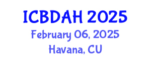 International Conference on Big Data Analytics in Healthcare (ICBDAH) February 06, 2025 - Havana, Cuba