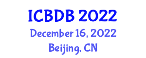 International Conference on Big Data and Blockchain (ICBDB) December 16, 2022 - Beijing, China