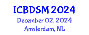 International Conference on Big Data and Smart Cities (ICBDSM) December 02, 2024 - Amsterdam, Netherlands