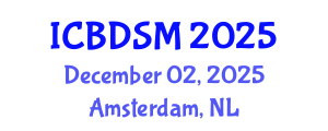 International Conference on Big Data and Smart Cities (ICBDSM) December 02, 2025 - Amsterdam, Netherlands