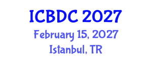 International Conference on Big Data Computing (ICBDC) February 15, 2027 - Istanbul, Turkey International Conference on Big Data Computing (ICBDC) February 15, 2027 - Istanbul, Turkey