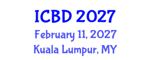 International Conference on Big Data (ICBD) February 11, 2027 - Kuala Lumpur, Malaysia International Conference on Big Data (ICBD) February 11, 2027 - Kuala Lumpur, Malaysia