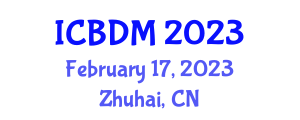 International Conference on Big Data Management (ICBDM) February 17, 2023 - Zhuhai, China