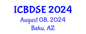 International Conference on Big Data Science and Engineering (ICBDSE) August 08, 2024 - Baku, Azerbaijan