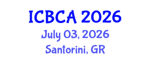 International Conference on Bilingualism and Cognitive Ability (ICBCA) July 03, 2026 - Santorini, Greece International Conference on Bilingualism and Cognitive Ability (ICBCA) July 03, 2026 - Santorini, Greece