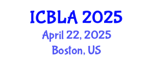 International Conference on Bilingualism and Language Acquisition (ICBLA) April 22, 2025 - Boston, United States