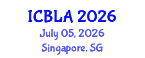 International Conference on Bilingualism and Language Acquisition (ICBLA) July 05, 2026 - Singapore, Singapore