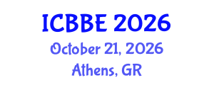 International Conference on Biochemical and Biomedical Engineering (ICBBE) October 21, 2026 - Athens, Greece