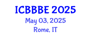 International Conference on Biochemical, Biomolecular and Biopharmaceutical Engineering (ICBBBE) May 03, 2025 - Rome, Italy