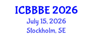 International Conference on Biochemical, Biomolecular and Biopharmaceutical Engineering (ICBBBE) July 15, 2026 - Stockholm, Sweden