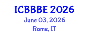 International Conference on Biochemical, Biomolecular and Biopharmaceutical Engineering (ICBBBE) June 03, 2026 - Rome, Italy