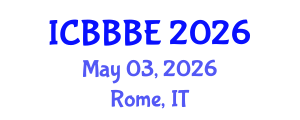 International Conference on Biochemical, Biomolecular and Biopharmaceutical Engineering (ICBBBE) May 03, 2026 - Rome, Italy