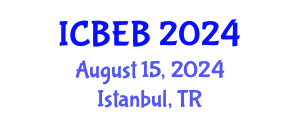 International Conference on Biochemical Engineering and Bioengineering (ICBEB) August 15, 2024 - Istanbul, Turkey