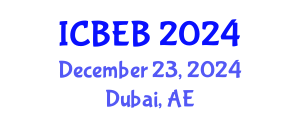 International Conference on Biochemical Engineering and Bioengineering (ICBEB) December 23, 2024 - Dubai, United Arab Emirates