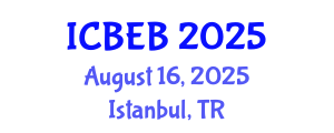 International Conference on Biochemical Engineering and Bioengineering (ICBEB) August 16, 2025 - Istanbul, Turkey