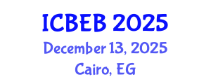 International Conference on Biochemical Engineering and Bioengineering (ICBEB) December 13, 2025 - Cairo, Egypt